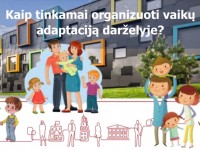 SĖKMINGĄ VAIKO ADAPTACIJĄ DARŽELYJE LEMIANTYS VEIKSNIAI
